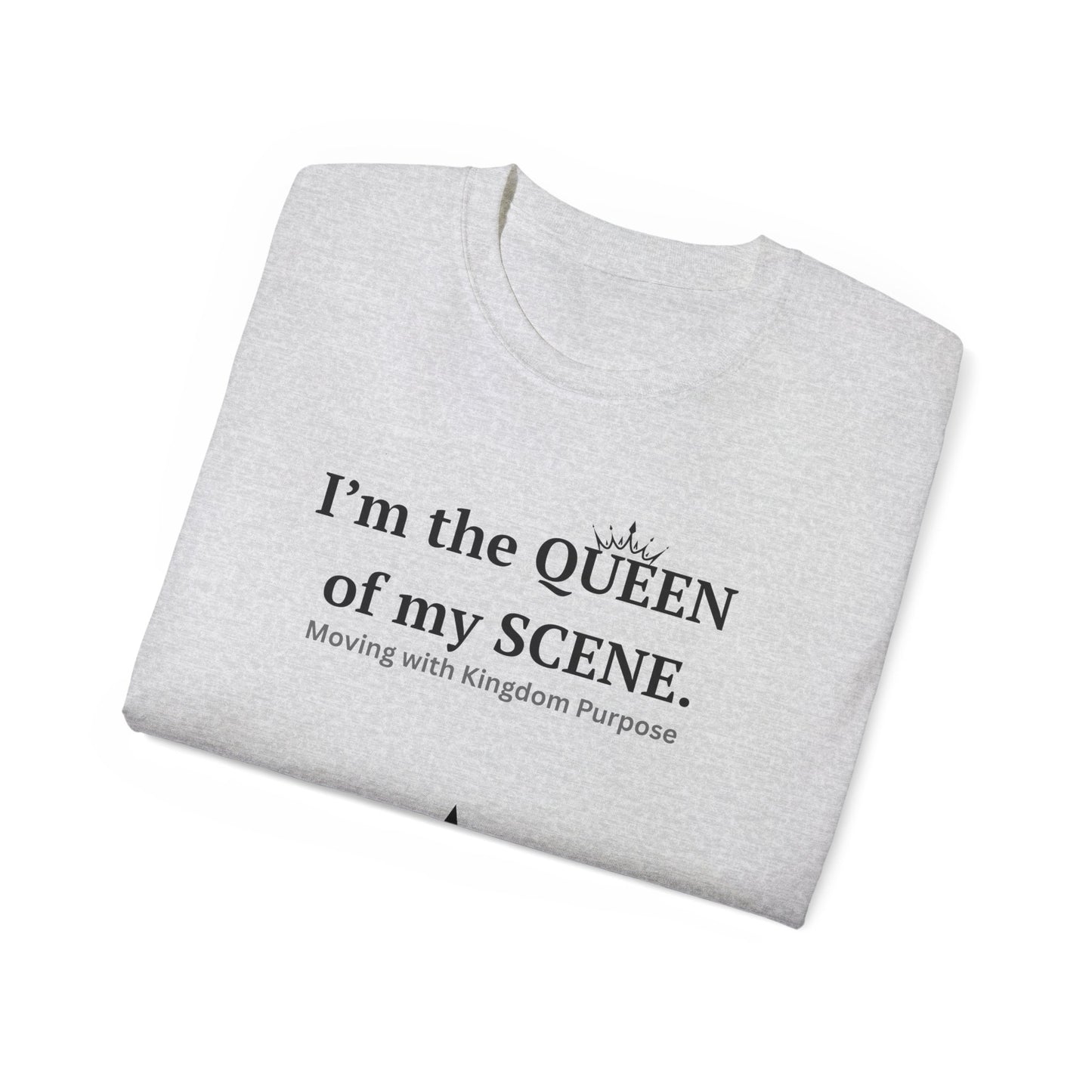 Queen of My Scene Unisex Ultra Cotton Tee - Empowering Message T-Shirt