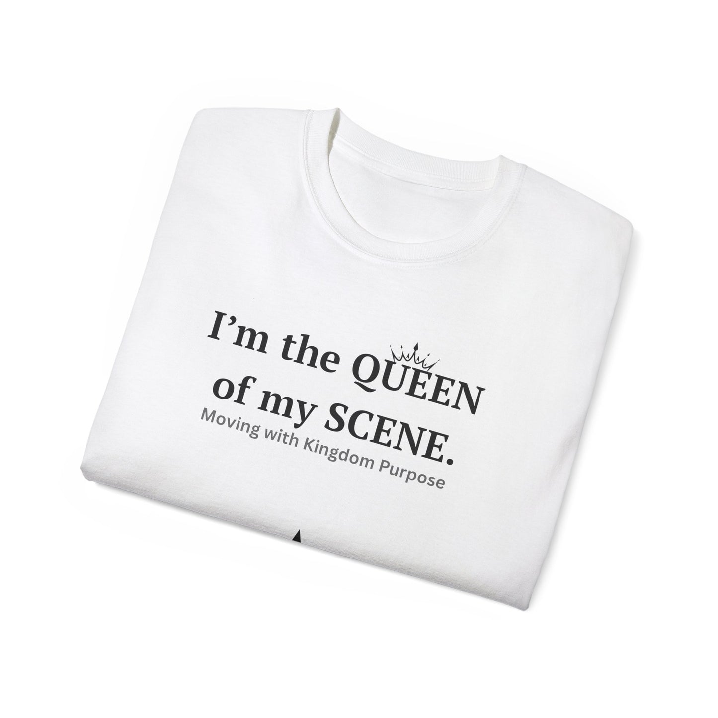 Queen of My Scene Unisex Ultra Cotton Tee - Empowering Message T-Shirt
