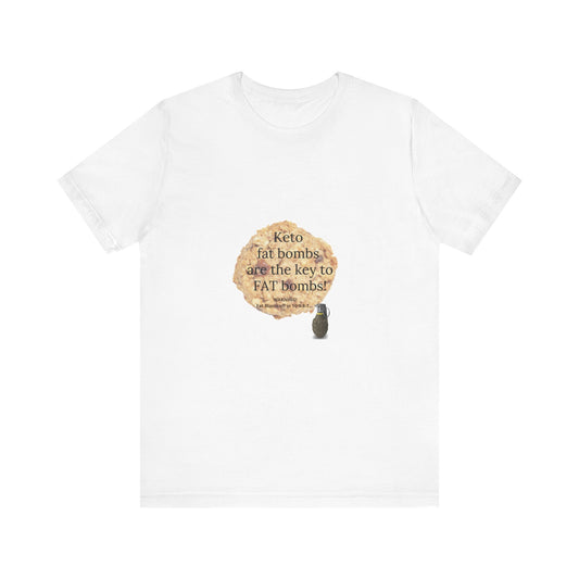 Keto Bomb - Unisex Jersey Short Sleeve Tee
